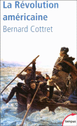 La révolution américaine&nbsp;-&nbsp;Bernard Cottret
