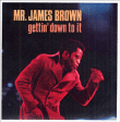 James Brown&nbsp;-&nbsp;Gettin' down to it