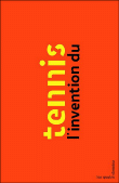 L'invention du tennis