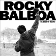 Compilation bandes originales de film&nbsp;-&nbsp;Rocky Balboa - The Best of Rocky
