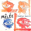 Melee&nbsp;-&nbsp;Everyday behavior