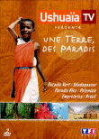 Ushuaïa&nbsp;-&nbsp;Une terre, des paradis - Partie 2