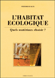 L'habitat écologique&nbsp;-&nbsp;Friedrich Kur