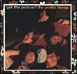The Pretty Things&nbsp;-&nbsp;Get the pictures