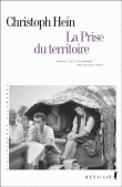 La prise du territoire&nbsp;-&nbsp;Christoph Hein