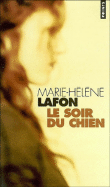 Le soir du chien&nbsp;-&nbsp;Marie-Hélène Lafon