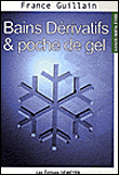 Bains dérivatifs et poche de gel&nbsp;-&nbsp;France Guillain