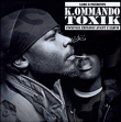 Kommando Toxik&nbsp;-&nbsp;Cocktail explosif avant l'album