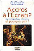 Accros à l'écran&nbsp;-&nbsp;Jean-Claude Matysiak, O. DE Sauverzac