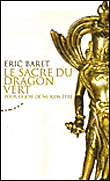 Le sacre du dragon vert&nbsp;-&nbsp;E. Baret