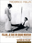 Fellini, je suis un grand menteur