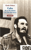 Crises à Cuba&nbsp;-&nbsp;Claude Delmas