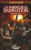 Warhammer - Warhammer, La marque du chaos T1