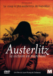 Austerlitz, la victoire en marchant&nbsp;-&nbsp;Documentaire historique