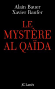 L'Enigme Al Qaïda&nbsp;-&nbsp;A. Bauer, X. Raufer