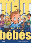 Tout sur les bébés&nbsp;-&nbsp;Potiron, Scriff, Caro