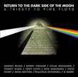 Adrian Belew, Robby Krieger, Tommy Shaw&nbsp;-&nbsp;Return to the dark side of the moon