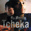 Tcheka&nbsp;-&nbsp;Nu monda