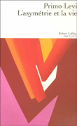 L'asymétrie et la vie&nbsp;-&nbsp;Primo Levi