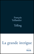 Telling&nbsp;-&nbsp;François Taillandier
