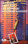 Les neiges du killerman manchot&nbsp;-&nbsp;Jacky Pop