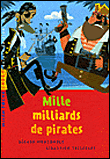 Mille milliards de pirates&nbsp;-&nbsp;Gérard Moncomble