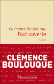 Nuit ouverte&nbsp;-&nbsp;Clémence Boulouque
