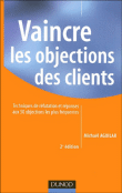 Vaincre les objections des clients&nbsp;-&nbsp;Michaël Aguilar