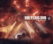 Kaly Live Dub&nbsp;-&nbsp;On stage - Digipack - Inclus DVD bonus