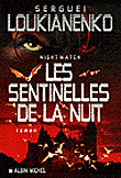 Les sentinelles de la nuit