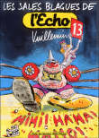 Les sales blagues de l'Echo, T13&nbsp;-&nbsp;Vuillemin