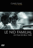 Le Nid familial&nbsp;-&nbsp;Bela Tarr