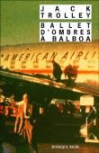 Ballet d'ombres à Balboa&nbsp;-&nbsp;Jack Trolley