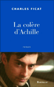 La colère d'Achille&nbsp;-&nbsp;Charles Ficat