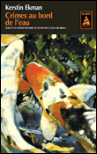Crimes au bord de l'eau&nbsp;-&nbsp;Kerstin Ekman