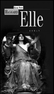 Elle&nbsp;-&nbsp;Henry Rider Haggard