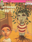 Terriblement vert