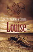 Louise&nbsp;-&nbsp;Debra Magpie Earling