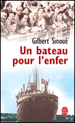 Un bateau pour l'enfer&nbsp;-&nbsp;Gilbert Sinoué