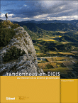 Les plus belles randonnées en Diois, du Vercors à la Drôme provençale&nbsp;-&nbsp;François Ribard