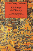 Héritage de l'Europe&nbsp;-&nbsp;H.G. Gadamer