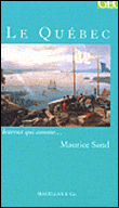 Le Québec&nbsp;-&nbsp;Maurice Sand