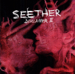 Seether&nbsp;-&nbsp;Disclamer 2