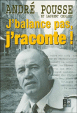 J'balance pas, j'raconte !&nbsp;-&nbsp;André Pousse