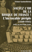 Sauvez l'or de la Banque de France !&nbsp;-&nbsp;Tristan Gaston-Breton