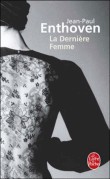 La dernière femme&nbsp;-&nbsp;Jean-Paul Enthoven