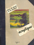 L'acrylique&nbsp;-&nbsp;Ramon de Jésus Rodriguez