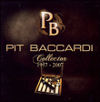 Pit Baccardi&nbsp;-&nbsp;Collector 1997-2007
