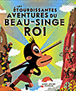 Les étourdissantes aventures du beau singe roi&nbsp;-&nbsp;C. Roche, Jean-Jacques Barrère, Rocco