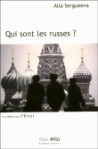 Qui sont les russes ?&nbsp;-&nbsp;Alla Sergueeva
